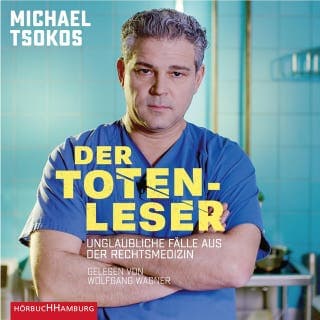 Der Totenleser von Michael Tsokos, Hörbuch-Cover