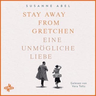 Stay away from Gretchen (Die Gretchen-Reihe 1) von Susanne Abel, Hörbuch-Cover