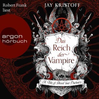 Das Reich der Vampire - Das Reich der Vampire - A Tale of Blood and Darkness, Band 1 von Jay Kristoff, Hörbuch-Cover
