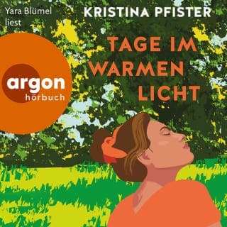 Tage im warmen Licht von Kristina Pfister, Hörbuch-Cover