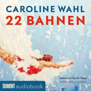 22 Bahnen von Caroline Wahl, Hörbuch-Cover