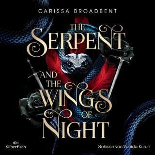 The Serpent and the Wings of Night (Crowns of Nyaxia 1) von Carissa Broadbent, Hörbuch-Cover