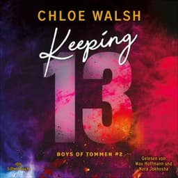 Boys of Tommen 2: Keeping 13 von Chloe Walsh, Hörbuch-Cover