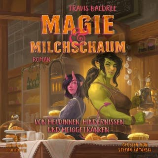 Magie und Milchschaum (Die Viv-Chroniken 1) von Travis Baldree, Hörbuch-Cover