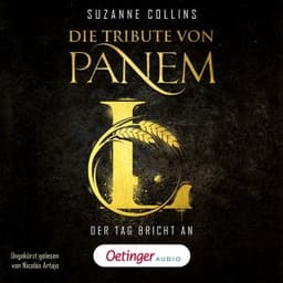 Die Tribute von Panem L. Der Tag bricht an von Suzanne Collins, Hörbuch-Cover