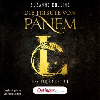 Die Tribute von Panem L. Der Tag bricht an von Suzanne Collins, Hörbuch-Cover