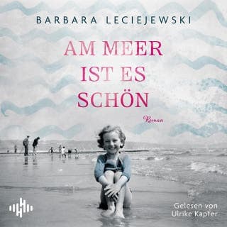 Am Meer ist es schön von Barbara Leciejewski, Hörbuch-Cover