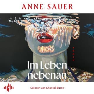 Im Leben nebenan von Anne Sauer, Hörbuch-Cover