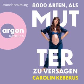 8000 Arten, als Mutter zu versagen von Carolin Kebekus, Hörbuch-Cover
