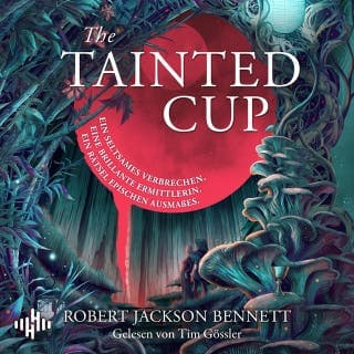 The Tainted Cup (Shadow Of Leviathan 1) von Robert Jackson Bennett, Hörbuch-Cover
