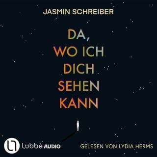 Da, wo ich dich sehen kann von Jasmin Schreiber, Hörbuch-Cover
