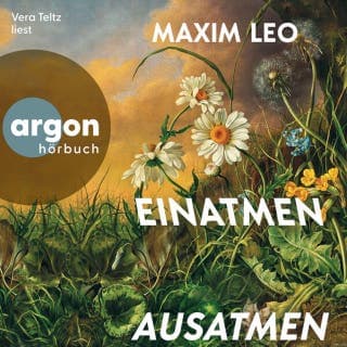 Einatmen. Ausatmen. von Maxim Leo, Hörbuch-Cover