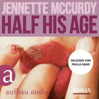 Half His Age von Jennette McCurdy, Hörbuch-Cover