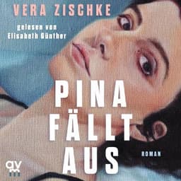 Pina fällt aus von Vera Zischke, Hörbuch-Cover
