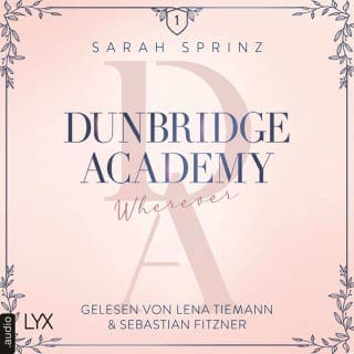 Wherever - Dunbridge Academy, Teil 5 von Sarah Sprinz, Hörbuch-Cover
