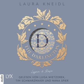 The Darlington - Logan & Rose - The Darlington, Teil 3 von Laura Kneidl, Hörbuch-Cover