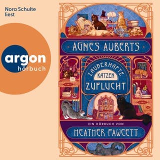 Agnes Auberts zauberhafte Katzenzuflucht von Heather Fawcett, Hörbuch-Cover