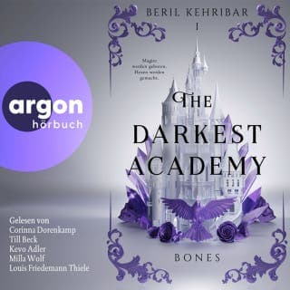 The Darkest Academy 1 - Bones - The Darkest Academy, Band 1 von Beril Kehribar, Hörbuch-Cover