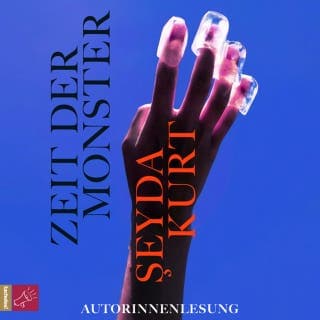Zeit der Monster von Şeyda Kurt, Hörbuch-Cover