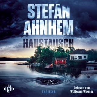 Haustausch von Stefan Ahnhem, Hörbuch-Cover
