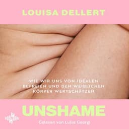 Unshame von Louisa Dellert, Hörbuch-Cover