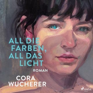All die Farben, all das Licht von Cora Wucherer, Hörbuch-Cover