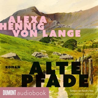 Alte Pfade von Alexa Hennig von Lange, Hörbuch-Cover