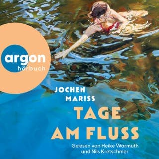 Tage am Fluss von Jochen Mariss, Hörbuch-Cover