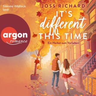 It's Different This Time - Ein Herbst zum Verlieben von Joss Richard, Hörbuch-Cover