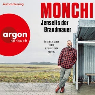 Jenseits der Brandmauer - Über mein Leben in der ostdeutschen Provinz von Monchi, Hörbuch-Cover