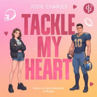 Tackle my Heart von Josie Charles, Hörbuch-Cover