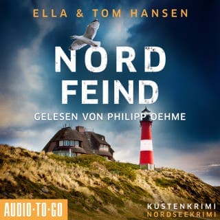 Nordfeind - Inselpolizei Amrum-Föhr, Band 17 von Ella Hansen, Tom Hansen, Hörbuch-Cover