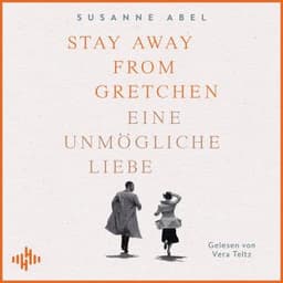 Stay away from Gretchen (Die Gretchen-Reihe 1) von Susanne Abel, Hörbuch-Cover
