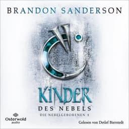 Kinder des Nebels (Die Nebelgeborenen 1) von Brandon Sanderson, Hörbuch-Cover