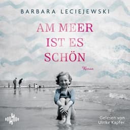 Am Meer ist es schön von Barbara Leciejewski, Hörbuch-Cover