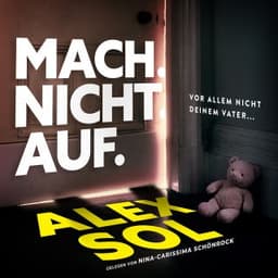 Mach. Nicht. Auf. von Alex Sol, Hörbuch-Cover