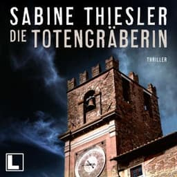 Die Totengräberin von Sabine Thiesler, Hörbuch-Cover